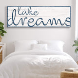 Lake Dreams Sign II - Tailored Canvases - Flyclothing LLC