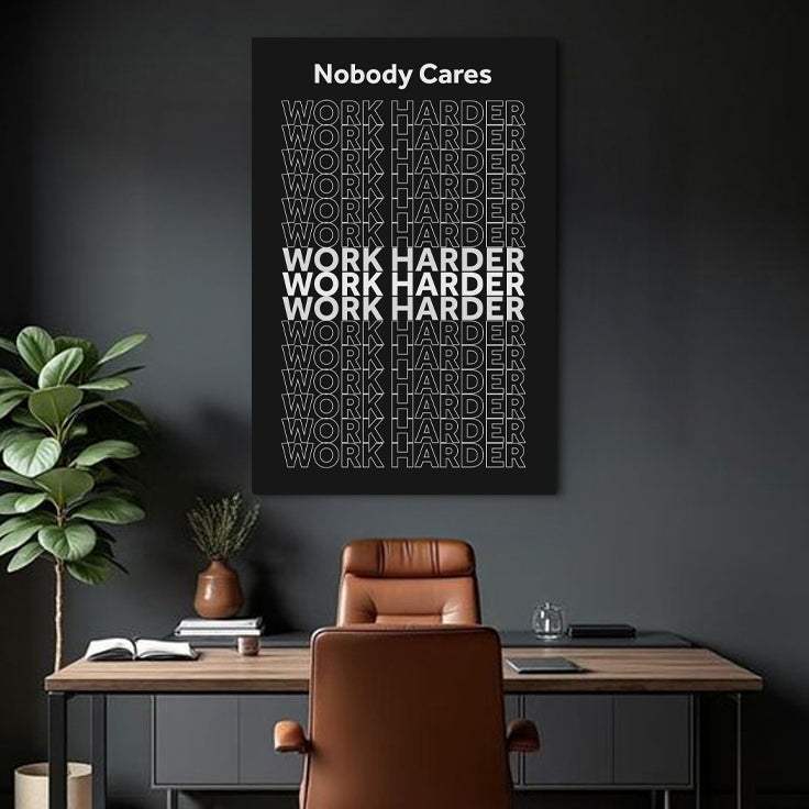 Work Harder Motivational Wall Sign - Tailored Canvases - Flyclothing LLC