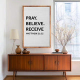 Matthew 21:22 - Pray Believe Receive Faith Sign - Tailored Canvases - Flyclothing LLC