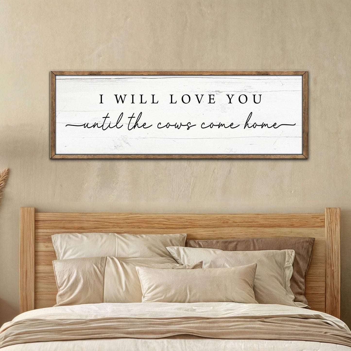 I Will Love You Until The Cows Come Home Cattle Sign - Tailored Canvases - Flyclothing LLC