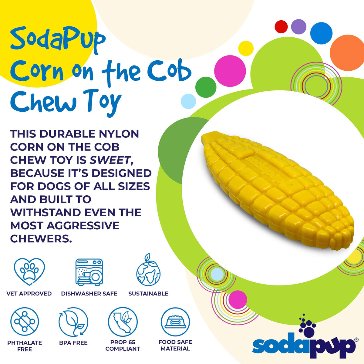 Corn on the Cob Nylon Dog Toy for Aggressive Chewers | USA Made | SodaPup - SodaPup/True Dogs, LLC - Flyclothing LLC