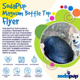 Magnum Bottle Top Flyer Rubber Frisbee for Heavy Chewers | Large | USA Made - SodaPup/True Dogs, LLC - Flyclothing LLC