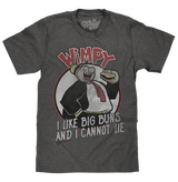 Wimpy I Like Big Buns T-Shirt - Gray