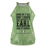 Baha Ranch What Happened to Earl Women's Tank Top - Baha Ranch Western Wear - Flyclothing LLC