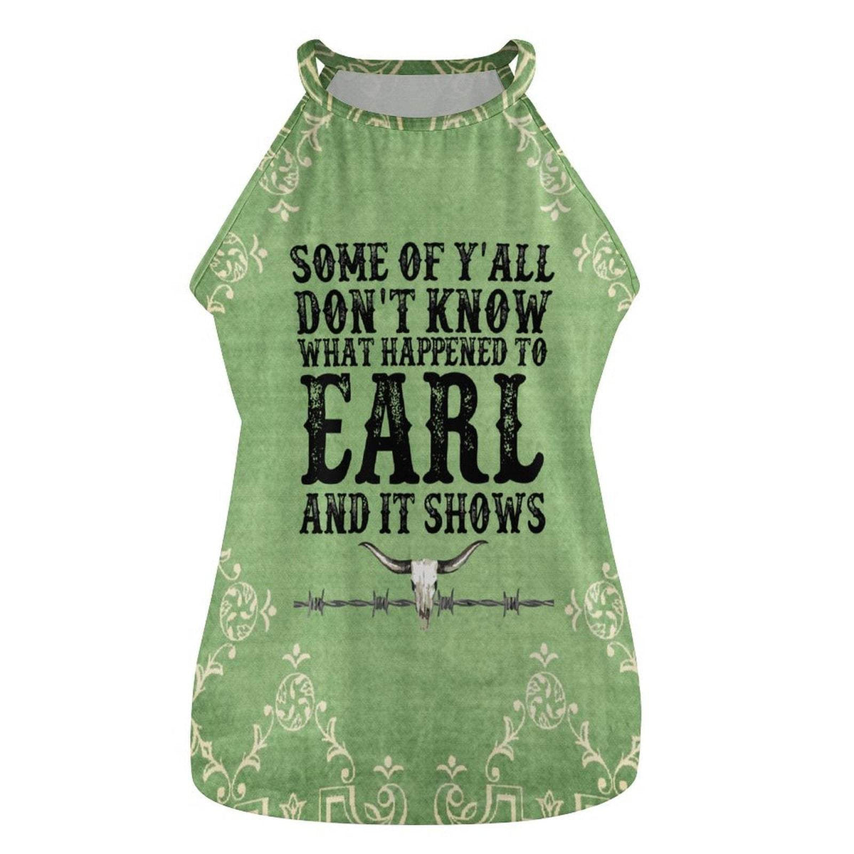 Baha Ranch What Happened to Earl Women's Tank Top - Baha Ranch Western Wear - Flyclothing LLC