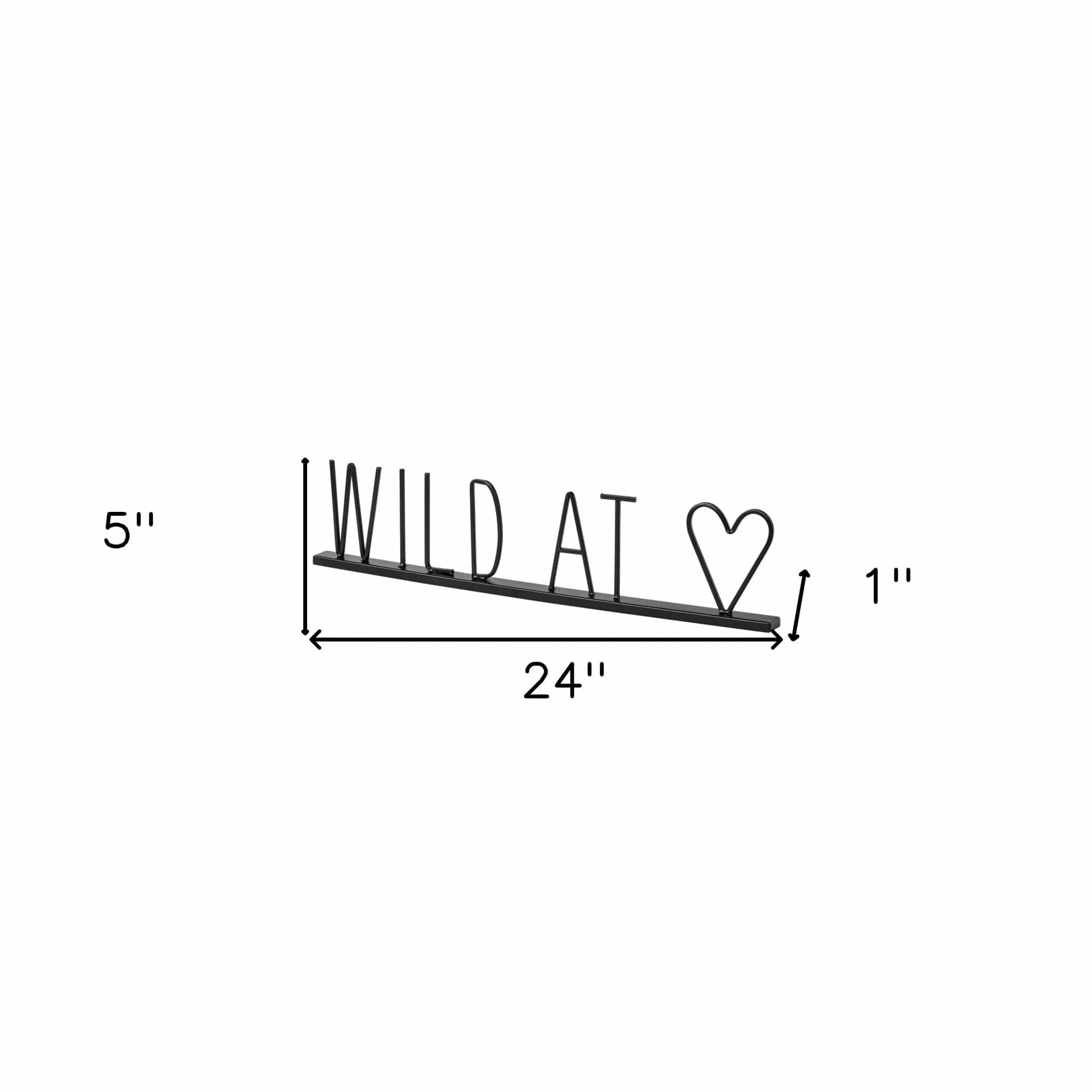 24" Black and Brown Metal And Wood Wild At Heart Tabletop Sign - Homeroots - Flyclothing LLC