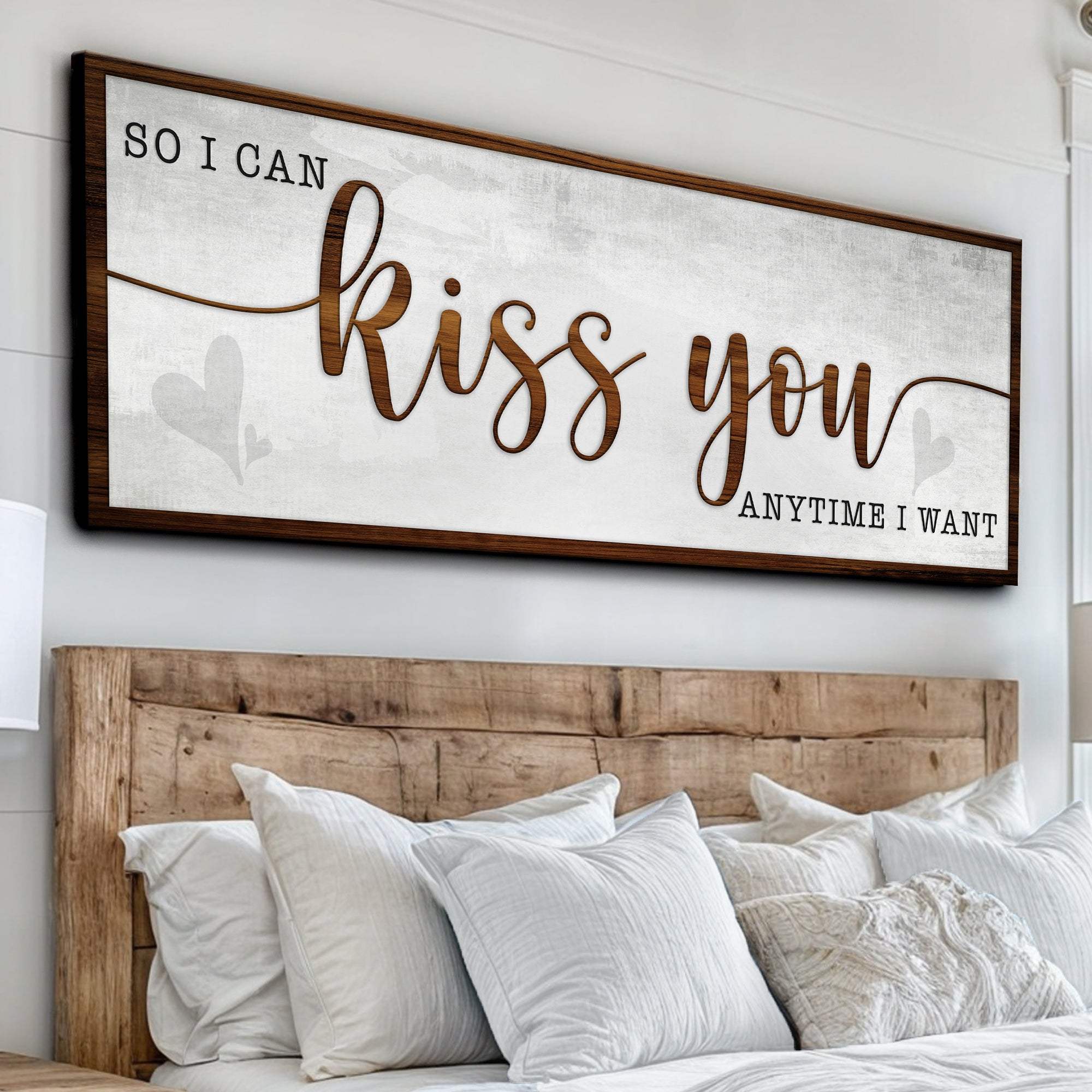 So I Can Kiss You Anytime I Want Bedroom Sign II - Tailored Canvases - Flyclothing LLC