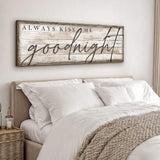 Always Kiss Me Goodnight Bedroom Sign II - Tailored Canvases - Flyclothing LLC