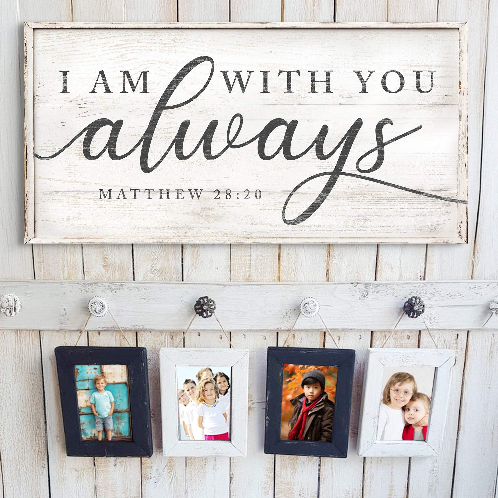Matthew 28:20 - I Am With You Always Sign IV - Tailored Canvases - Flyclothing LLC