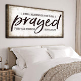 I Still Remember The Days I Prayed Faith Sign - Tailored Canvases - Flyclothing LLC