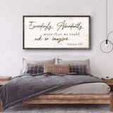 Exceedingly, Abundantly More Than We Could Ask Or Imagine Faith Sign IV - Tailored Canvases - Flyclothing LLC