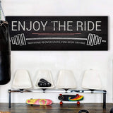 Enjoy The Ride Gym Sign - Tailored Canvases - Flyclothing LLC