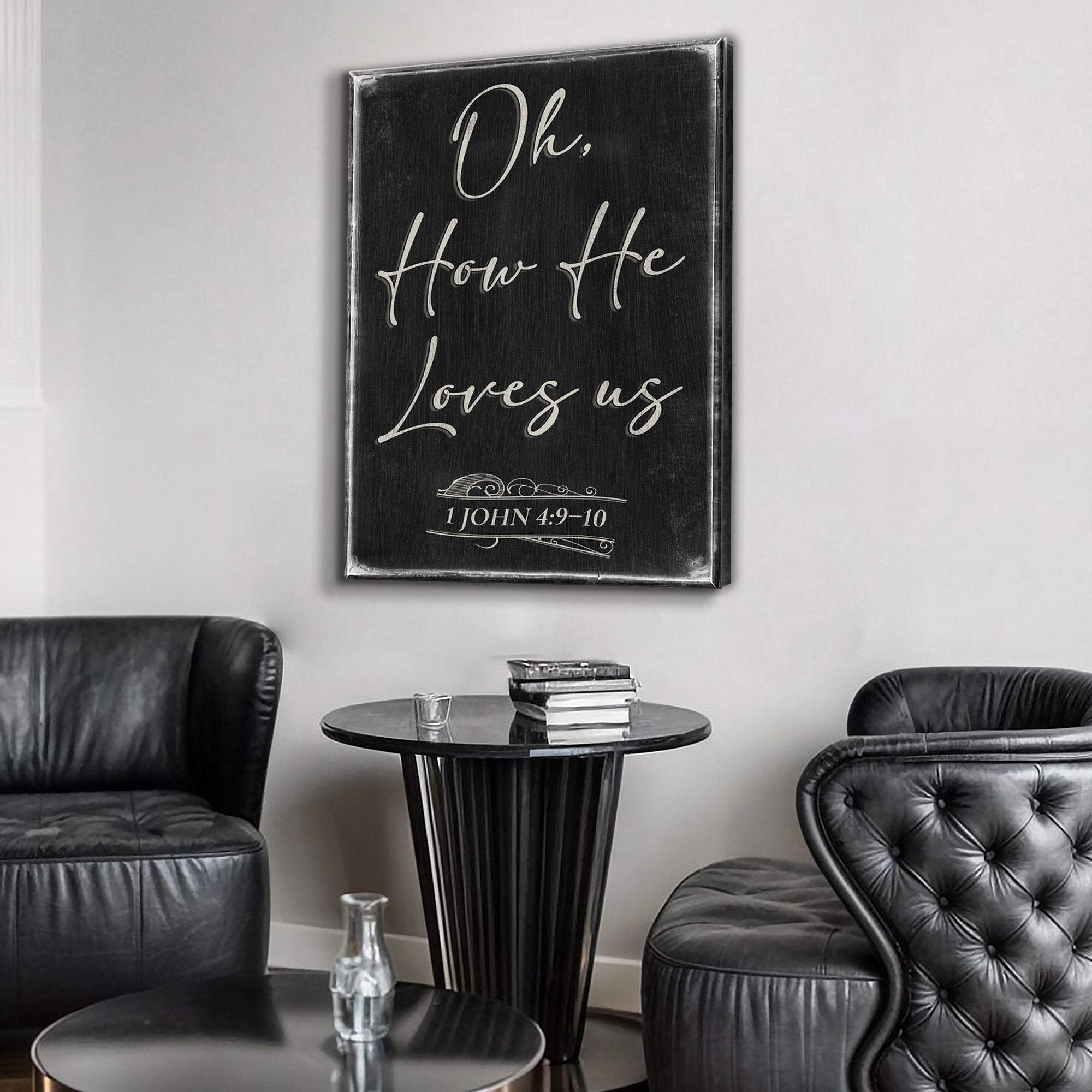 1 John 4:9-10 Oh How He Loves Us Faith Sign - Tailored Canvases - Flyclothing LLC