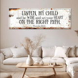 Be Wise and Set Your Heart on The Right Path - Proverbs 23:19 Faith Sign II - Tailored Canvases - Flyclothing LLC
