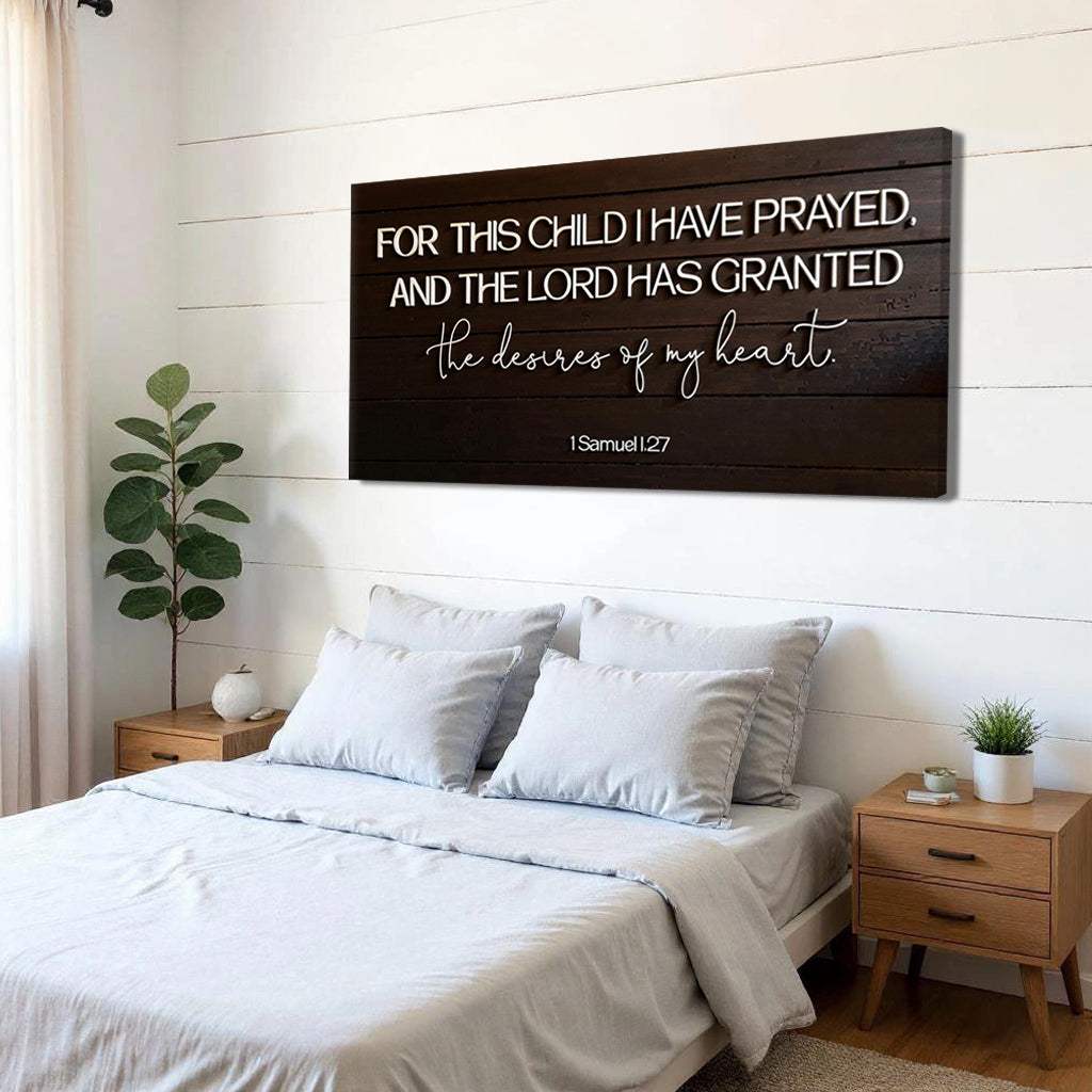 1 Samuel 1:27 - For This Child I Have Prayed Sign V - Tailored Canvases - Flyclothing LLC