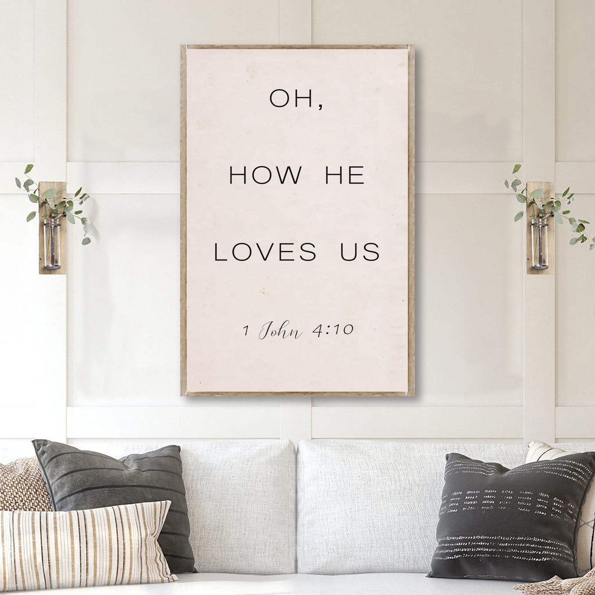 1 John 4:9-10 Oh How He Loves Us Faith Sign II - Tailored Canvases - Flyclothing LLC