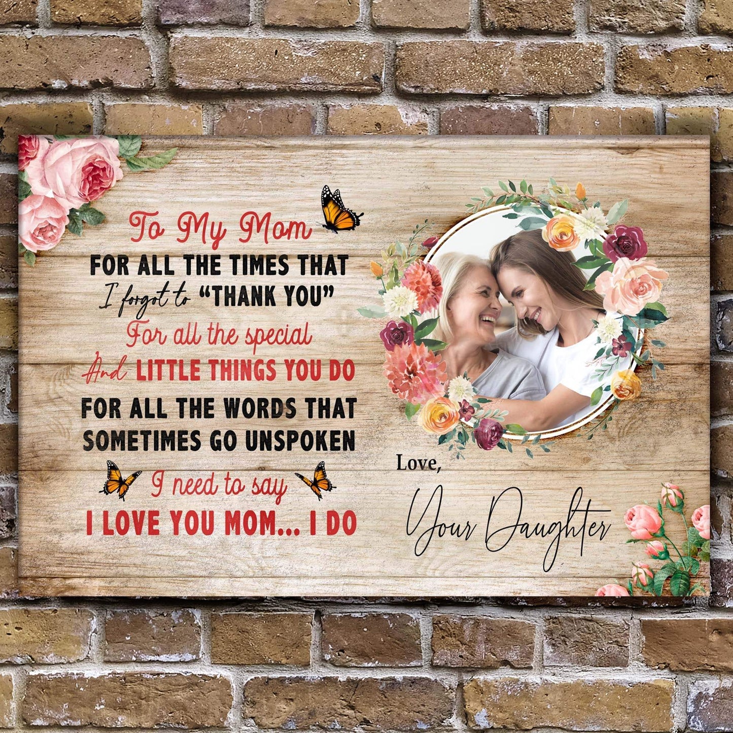 Mother's Day Sign I Need To Say I Love You Mom - Tailored Canvases - Flyclothing LLC
