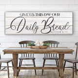 Give Us This Day Our Daily Bread Faith Sign III - Tailored Canvases - Flyclothing LLC