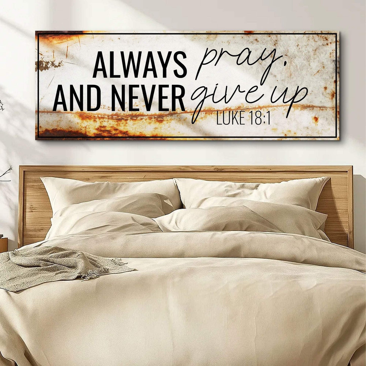Always Pray And Never Give Up - Luke 18:1 Faith Sign III - Tailored Canvases - Flyclothing LLC