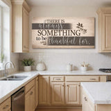 Something To Be Thankful Faith Wall Sign - Tailored Canvases - Flyclothing LLC