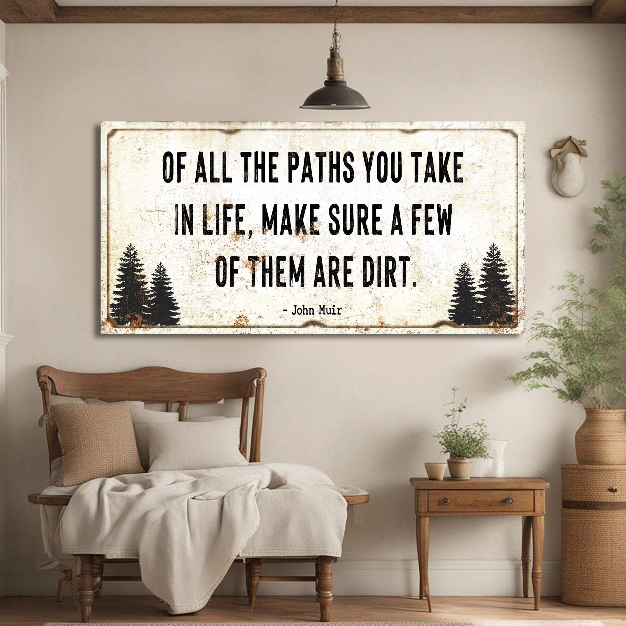 Of All the Paths You Take in Life Make Sure A Few Of Them Are Dirt Cabin Sign II - Tailored Canvases - Flyclothing LLC