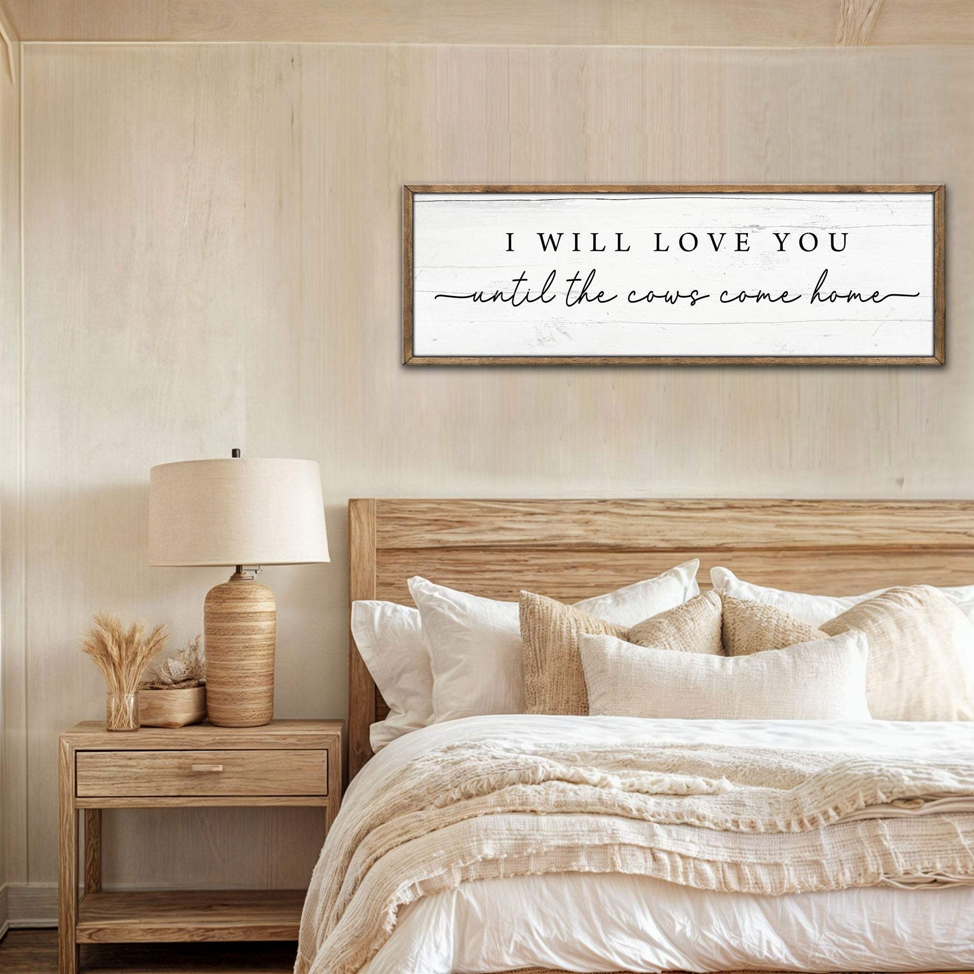 I Will Love You Until The Cows Come Home Cattle Sign - Tailored Canvases - Flyclothing LLC