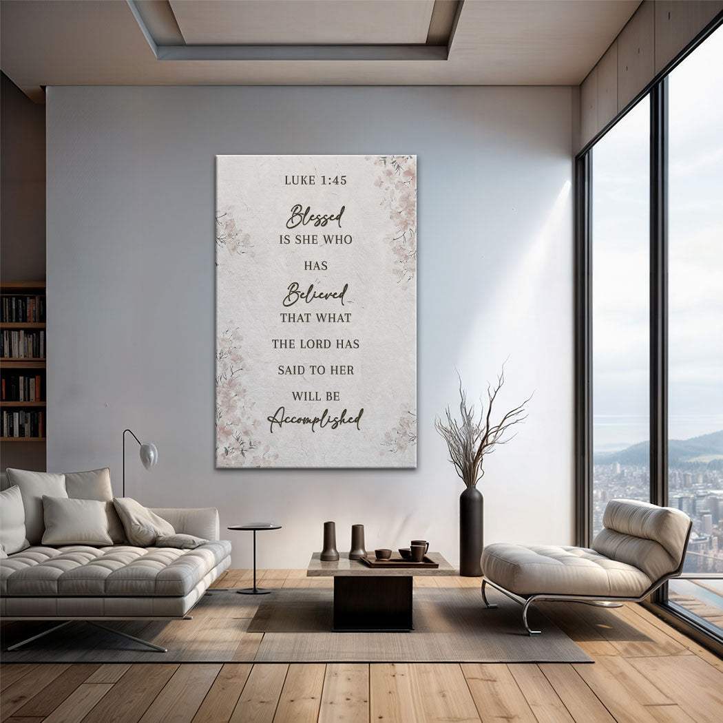 Blessed Is She Who Has Believed - Luke 1:45 Faith Wall Art III - Tailored Canvases - Flyclothing LLC