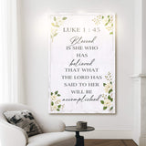 Blessed Is She Who Has Believed - Luke 1:45 Faith Wall Art II - Tailored Canvases - Flyclothing LLC