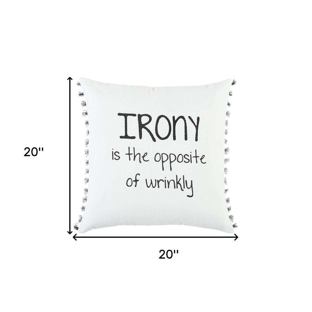 Black and White Irony Fun Message Throw Pillow - Homeroots - Flyclothing LLC