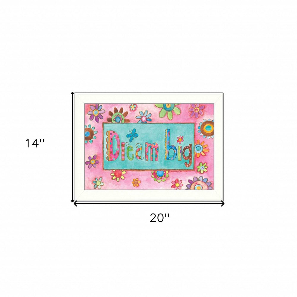 Dream Big Pink Motivational White Framed Print Wall Art - Homeroots - Flyclothing LLC