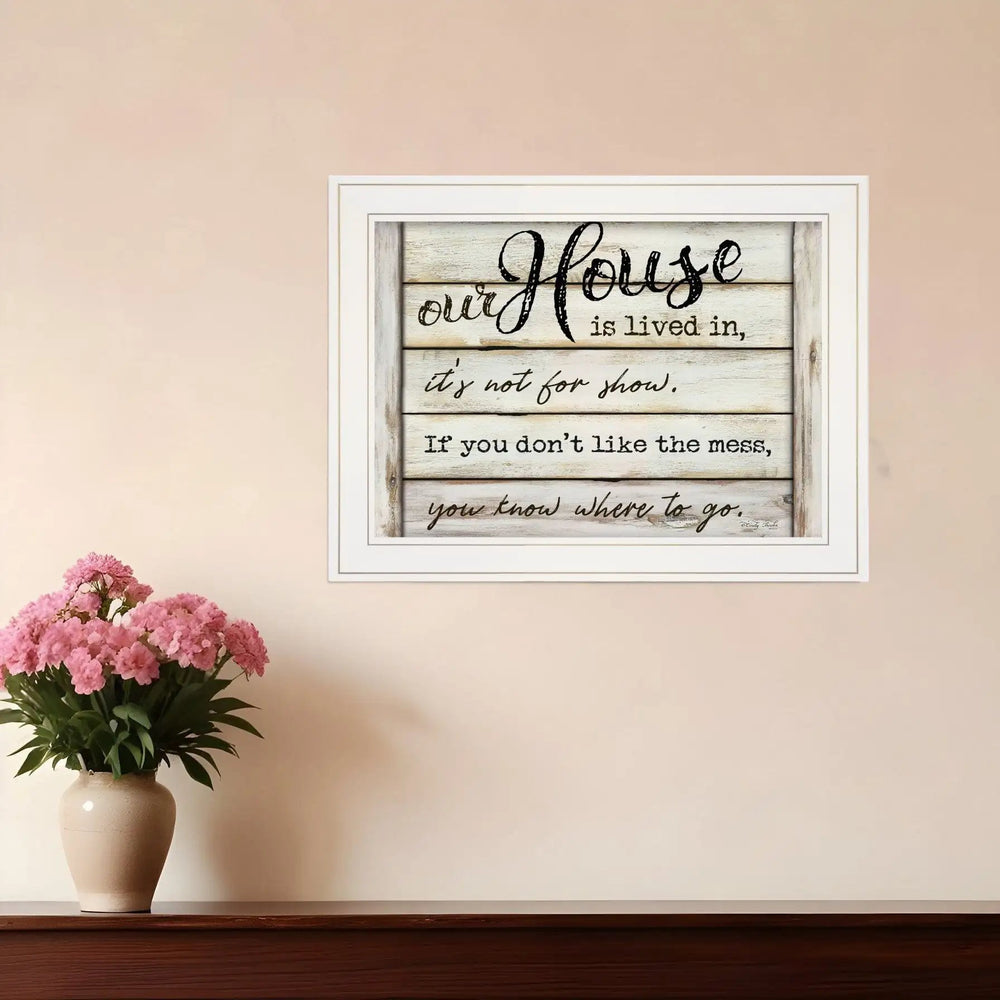 Our House is Lived In 2 White Framed Print Wall Art - Homeroots