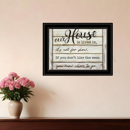 Our House is Lived In 3 Black Framed Print Wall Art - Homeroots