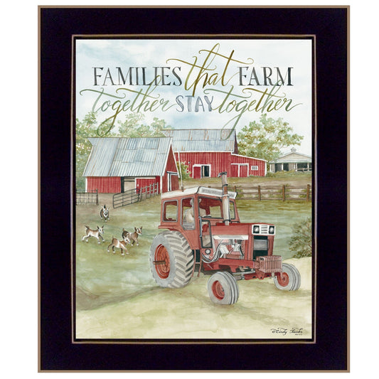 Families That Farm Together Stay Together Black Framed Print Wall Art - Homeroots