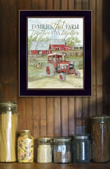Families That Farm Together Stay Together Black Framed Print Wall Art - Homeroots