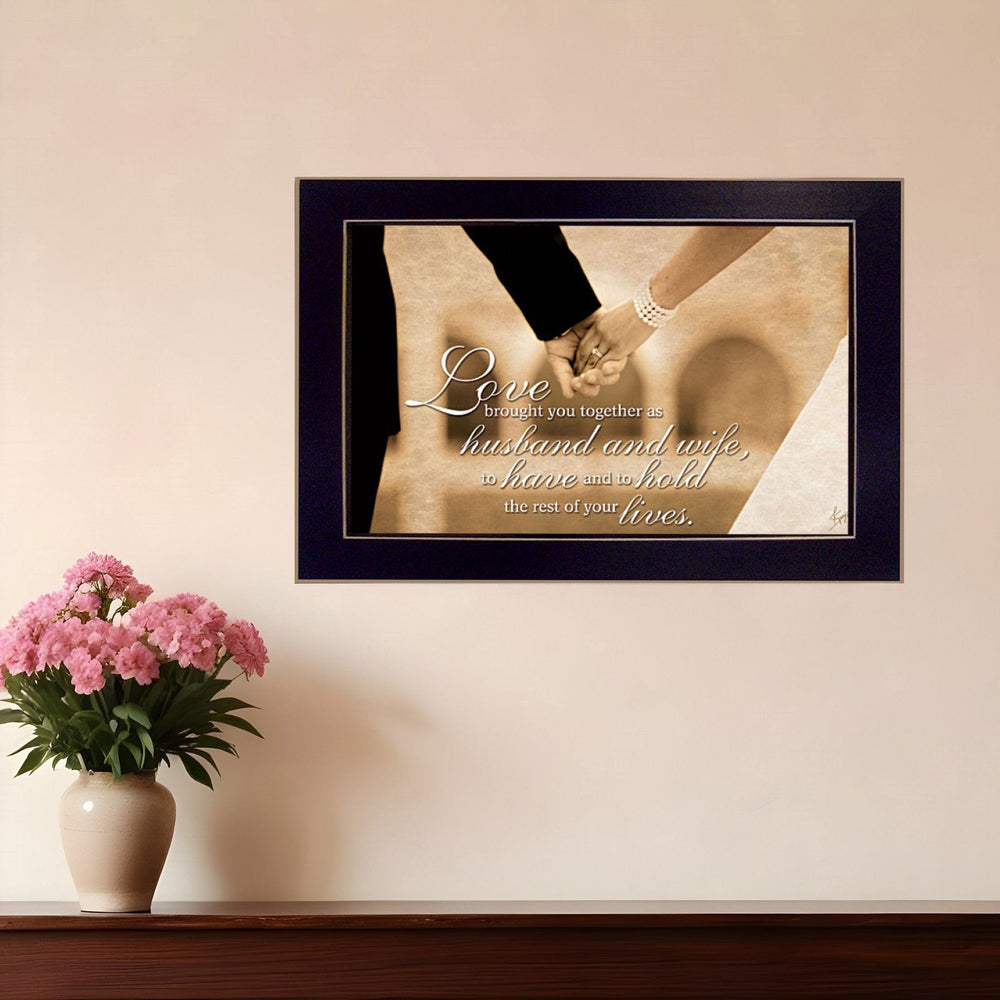 To Have and To Hold 3 Black Framed Print Wall Art - Homeroots