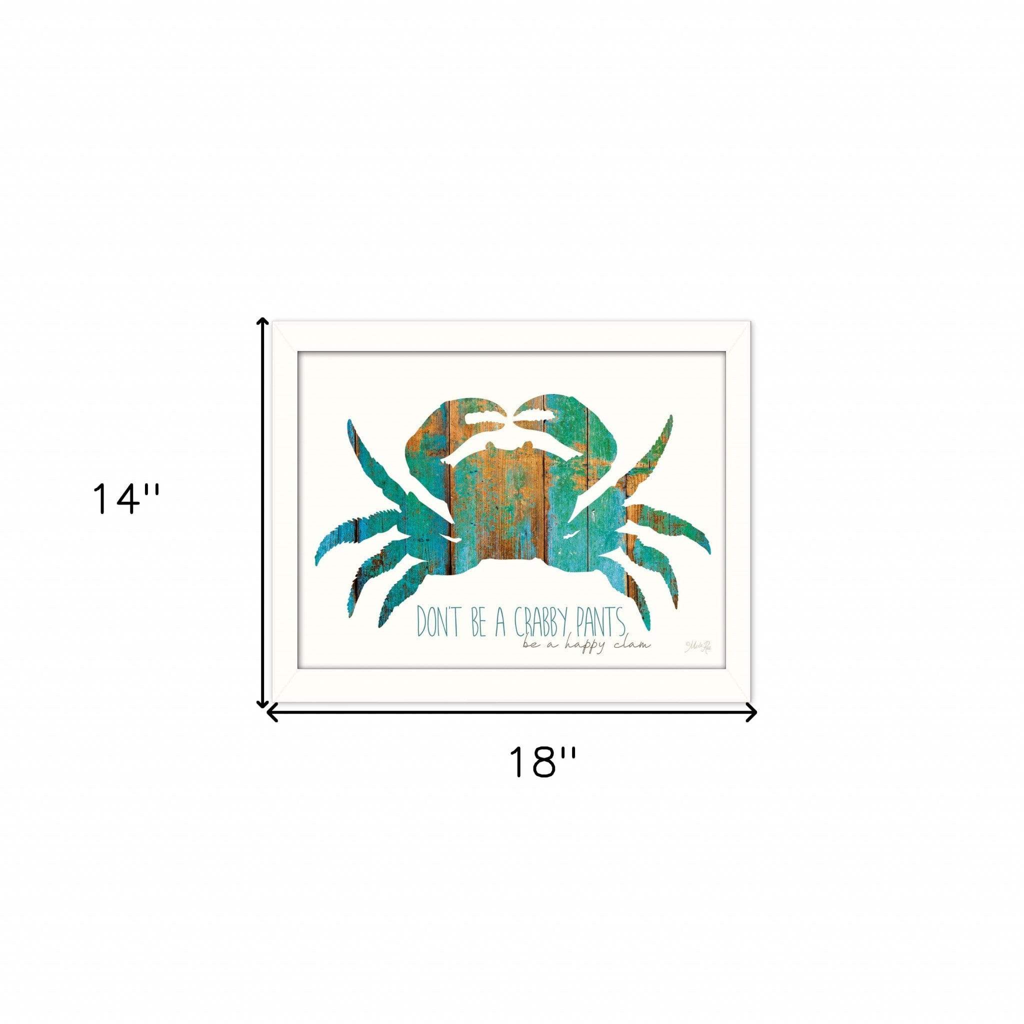 Dont be a Crabby Pants White Framed Print Wall Art - Homeroots - Flyclothing LLC