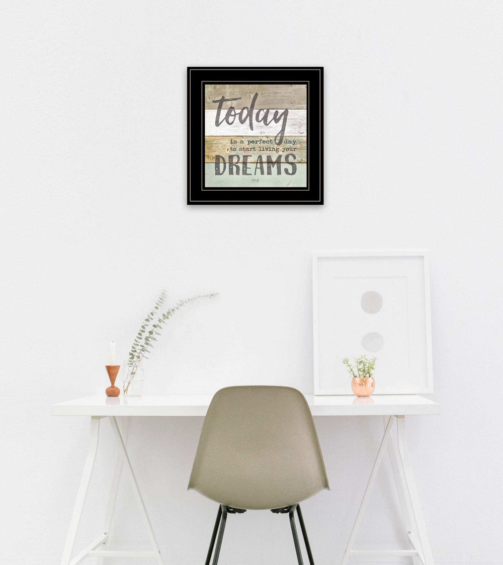Live Your Dreams Today 2 Black Framed Print Wall Art - Homeroots - Flyclothing LLC