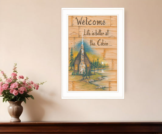 Life is Better at the Cabin 1 White Framed Print Wall Art - Homeroots