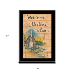Life is Better at the Cabin 2 Black Framed Print Wall Art - Homeroots