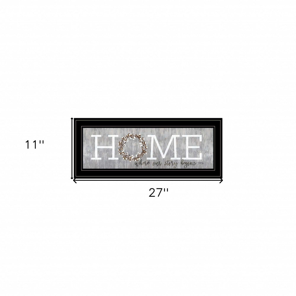Home Where Our Story Begins Black Framed Print Wall Art - Homeroots - Flyclothing LLC