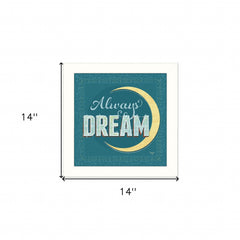 Always Dream White Framed Print Wall Art - Homeroots