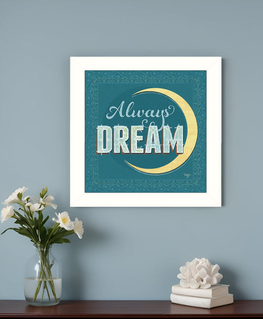 Always Dream White Framed Print Wall Art - Homeroots