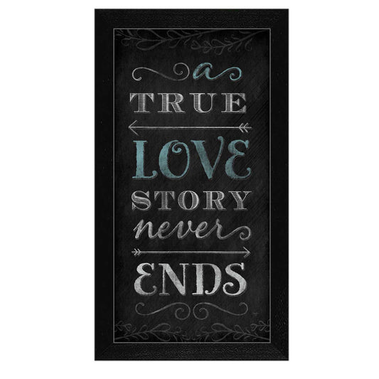 A TRUE Love Story Never Ends Black Framed Print Wall Art - Homeroots