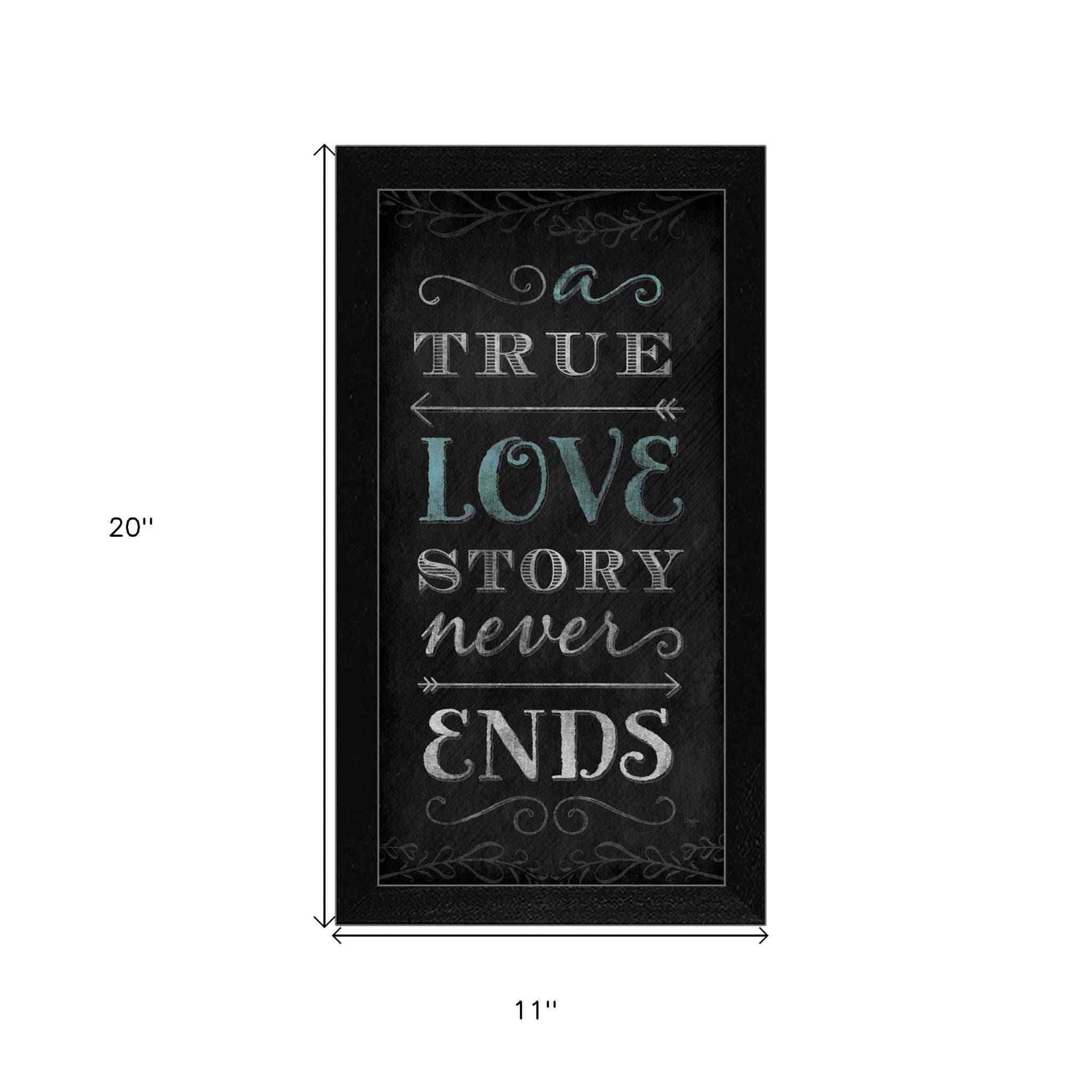 A TRUE Love Story Never Ends Black Framed Print Wall Art - Homeroots