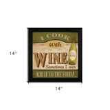 I Cook with Wine Black Framed Print Kitchen Wall Art - Homeroots - Flyclothing LLC