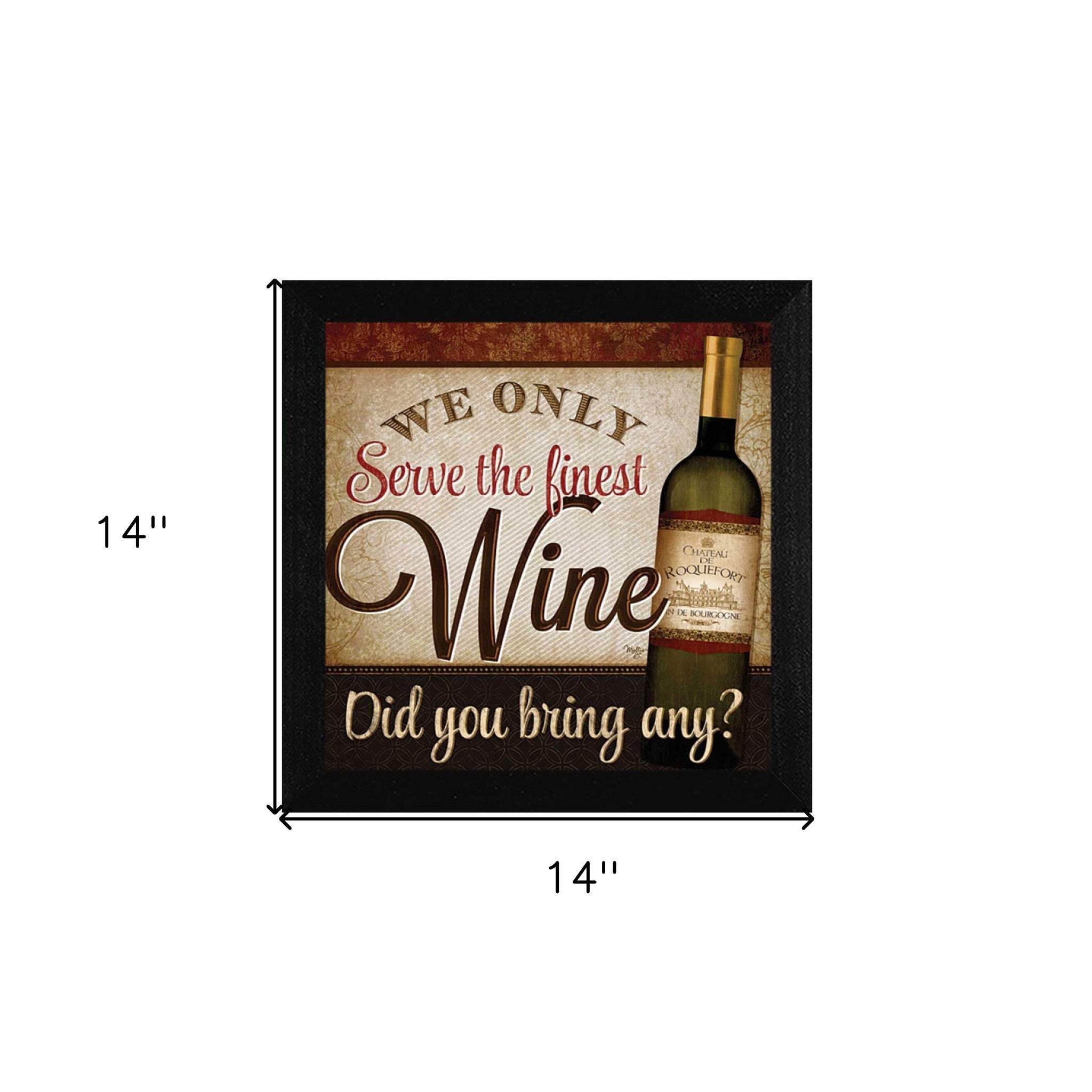 We Only Serve the Finest Wine Black Framed Print Wall Art - Homeroots - Flyclothing LLC