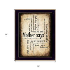 Mother Says 2 Black Framed Print Wall Art - Homeroots