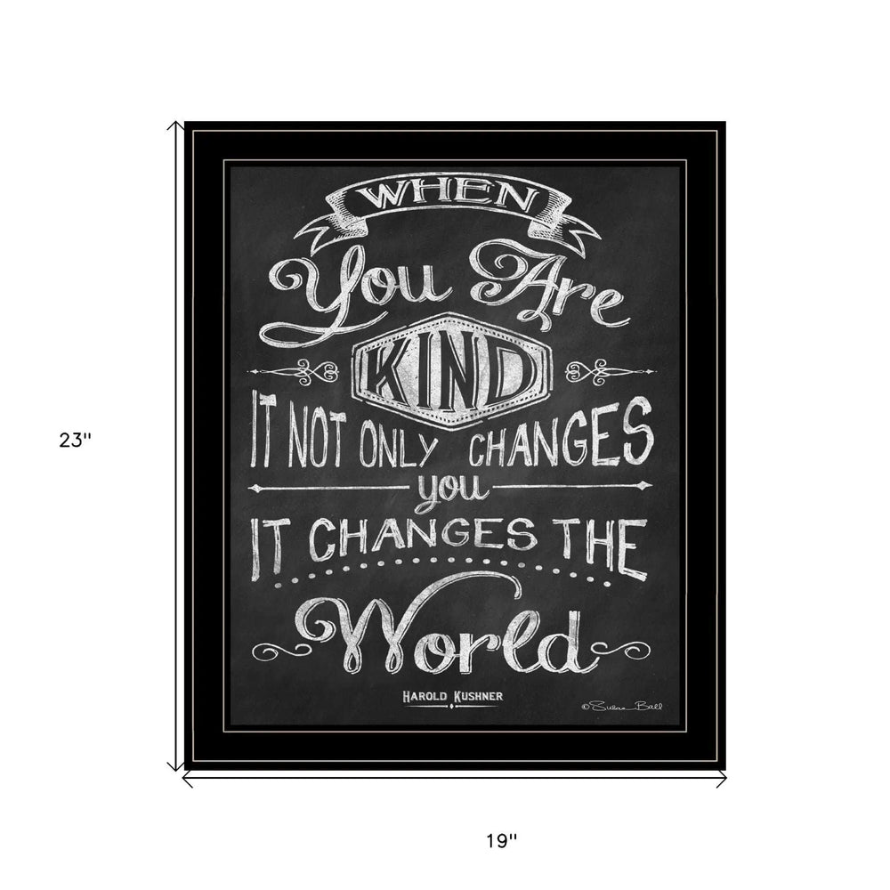When You Are Kind Black Framed Print Wall Art - Homeroots - Flyclothing LLC