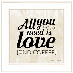 All You Need is Love and Coffee 1 White Framed Print Wall Art - Homeroots
