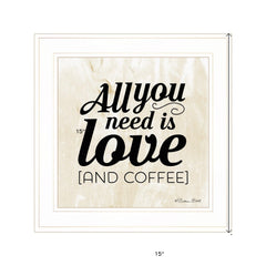All You Need is Love and Coffee 1 White Framed Print Wall Art - Homeroots